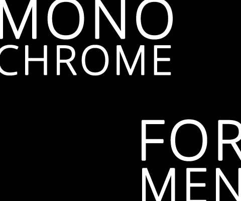 Monochrome For Men - Old vs New